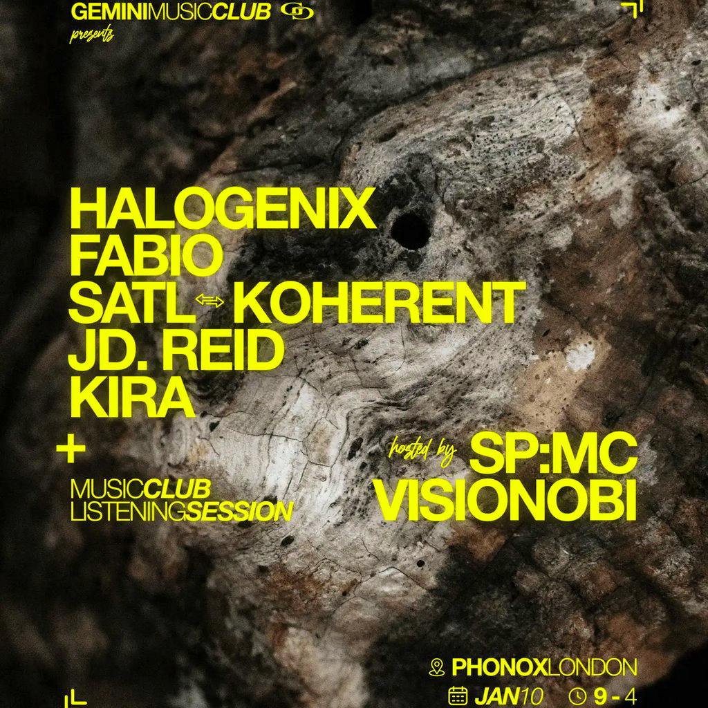 Gemini Gemini: Halogenix, Fabio, Satl b2b Koherent, JD. REID, K at Phonox