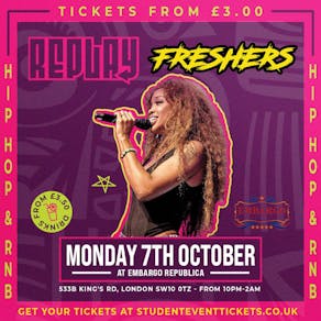 Replay Freshers @ Embargo - Monday 7th October