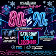 80's vs 90's Party Night at The Establishment Nightclub