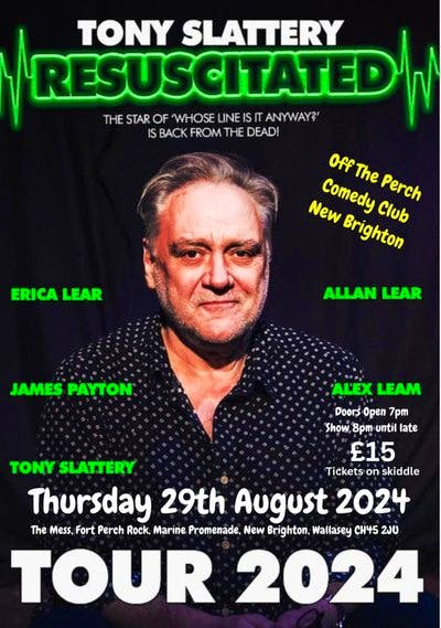 Tickets: Tony Slattery - Resuscitated Tour 2024 | The Mess, Fort Perch ...