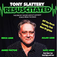 Tony Slattery - Resuscitated Tour 2024 at The Mess, Fort Perch Rock