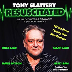 Tony Slattery - Resuscitated Tour 2024