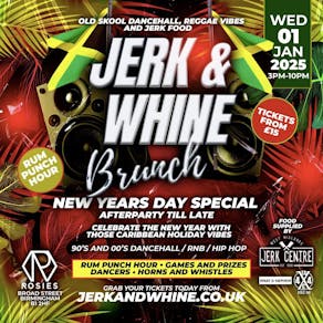 Jerk & Whine New Year's Day Special