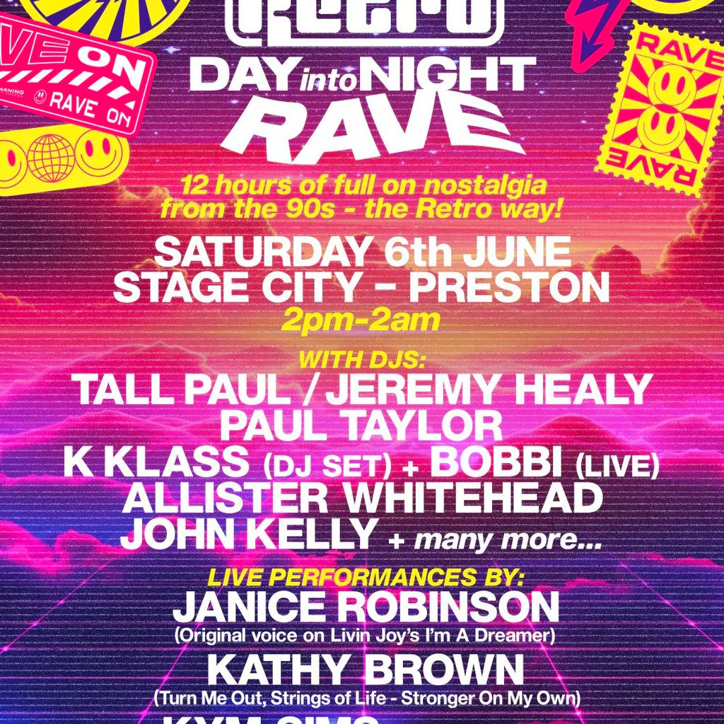 Retro Events present THE BIG RETRO DAY INTO NIGHT RAVE at Stage City Preston