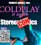 Tribute Double Bill - Coldplay It Again + Stereoconics