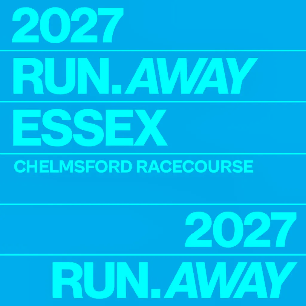 Run Away Festival 2027 - Bank Hol Sat 29 & Sun 30 May - Essex at Chelmsford Racecourse
