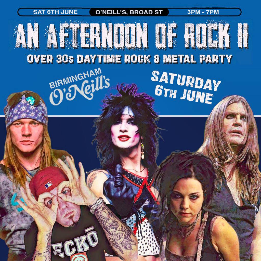 An Afternoon of Rock & Metal II: BIRMINGHAM (over 30s), 3pm-7pm at O'Neills Broad Street