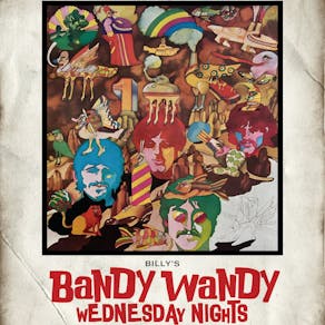 BILLY'S BANDY WANDY - Wednesday Nights
