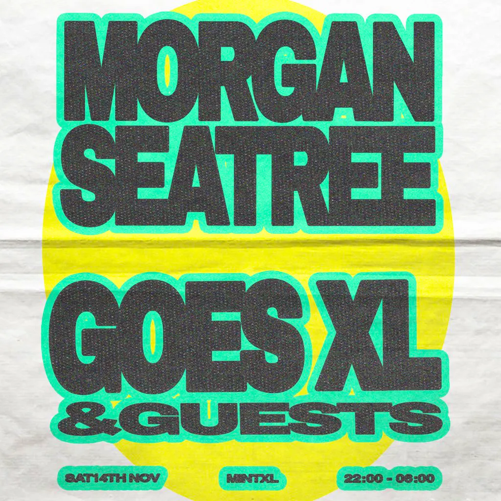 Mint XL Presents Morgan Seatree at Mint Xl