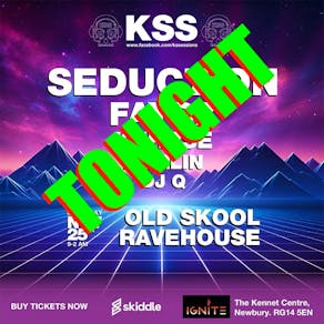 KSS at Ignite Ft Seduction & Faydz - Oldskool & Ravehouse