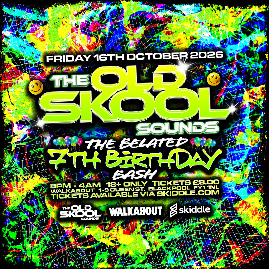 The Old Skool Sounds Belated 7th Birthday Bash at Walkabout Blackpool