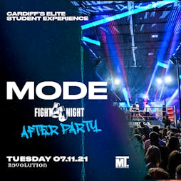 Mode Tuesdays / Fight Night Afterparty Tickets | Revolution Bar Cardiff Cardiff  | Tue 7th December 2021 Lineup