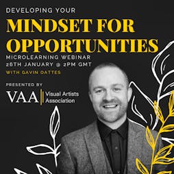 Developing Your Mindset for Opportunities Tickets | Virtual Event Online  | Wed 26th January 2022 Lineup
