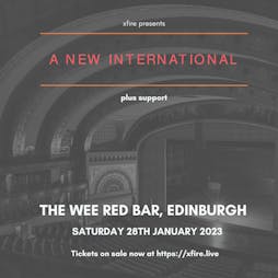 A New International + Lori - Edinburgh Tickets | The Wee Red Bar Edinburgh  | Sat 28th January 2023 Lineup