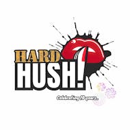 Hard Hush 10th Birthday Bash at The Volks Nightclub