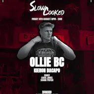 Slow Cooked: Ollie BC at Bonobo at Bonobo Bar And Canteen