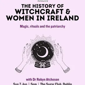 Seed Talks: The History of Witchcraft & Women In Ireland