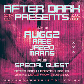 After Dark Presents.... Ruggz w/ AÆE, Jazzo & Marns + More