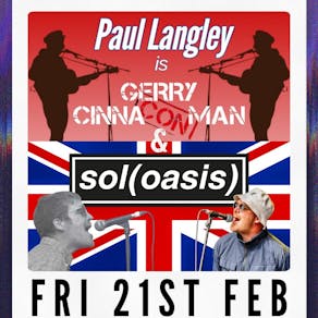 The Liam Gallagher Experience and Gerry Cinna(con)man