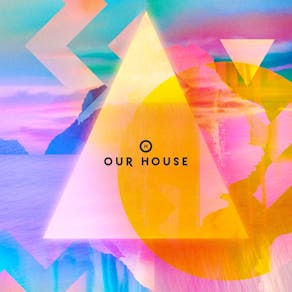 Our House x One More Time @ Eden Ibiza