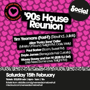 We Need Some Love - 90s Dance Anthems @ Social Hull