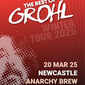 The Best of Grohl - Anarchy Brew, Newcastle-upon-Tyne