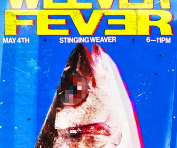 Weever Fever W/ Magic wall records