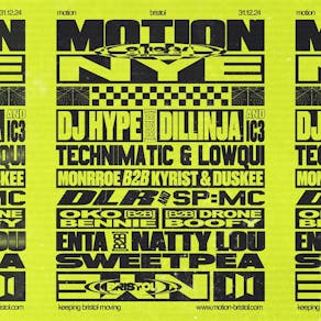 Motion Presents - NYE w/ DJ Hype, Dillinja, Monrroe ++