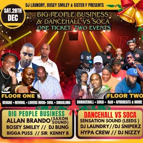 Big Peoples Buisness Meets Dancehall VS Soca