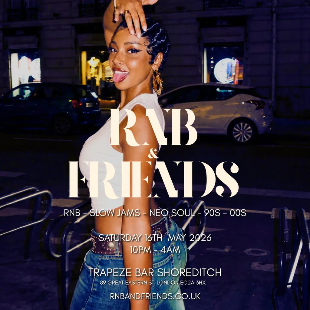 RNB & FRIENDS - RnB, Slow Jams, Neo Soul, 90s 00s in London at Trapeze Bar