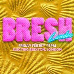 COGO Presents BRESH Tickets | Electric Brixton London  | Fri 10th February 2023 Lineup