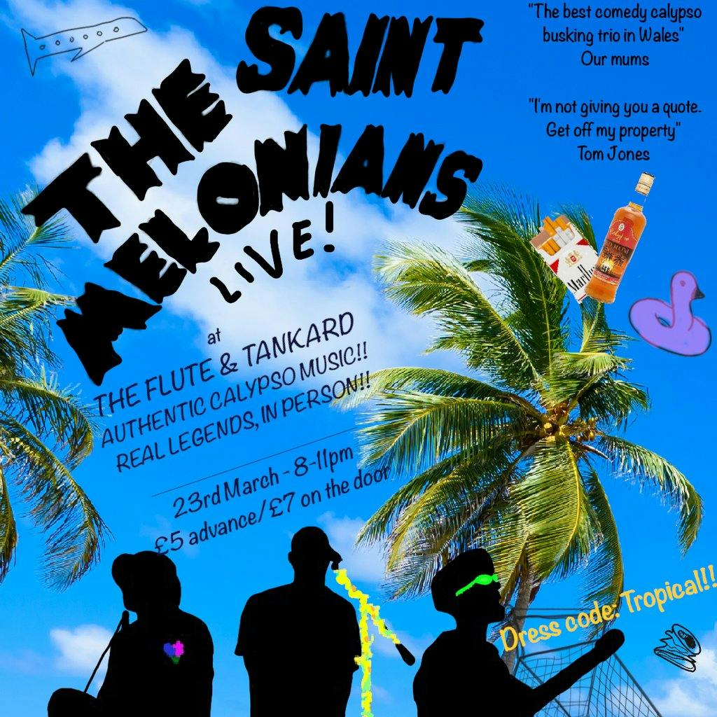 The Saint Melonians The Flute And Tankard Cardiff Sat 23rd March