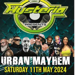 Hysteria Urban Mayhem Tickets | 2 Funky Complex Leicester  | Sat 11th May 2024 Lineup