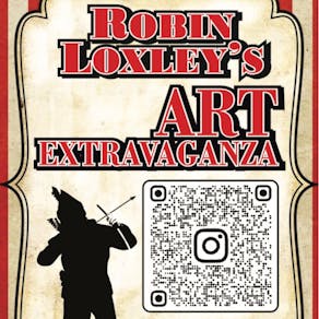 Robin Loxleys Bizarre Art Extravaganza