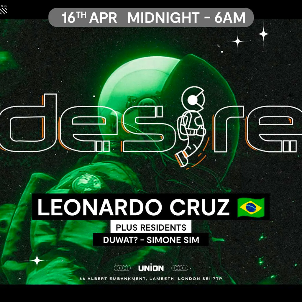 DESIRE - Weekly Thursday After Party - Leonardo Cruz at Union Club Vauxhall