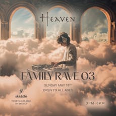 Family Rave 3 - The Graduation Ball at Heaven Swansea