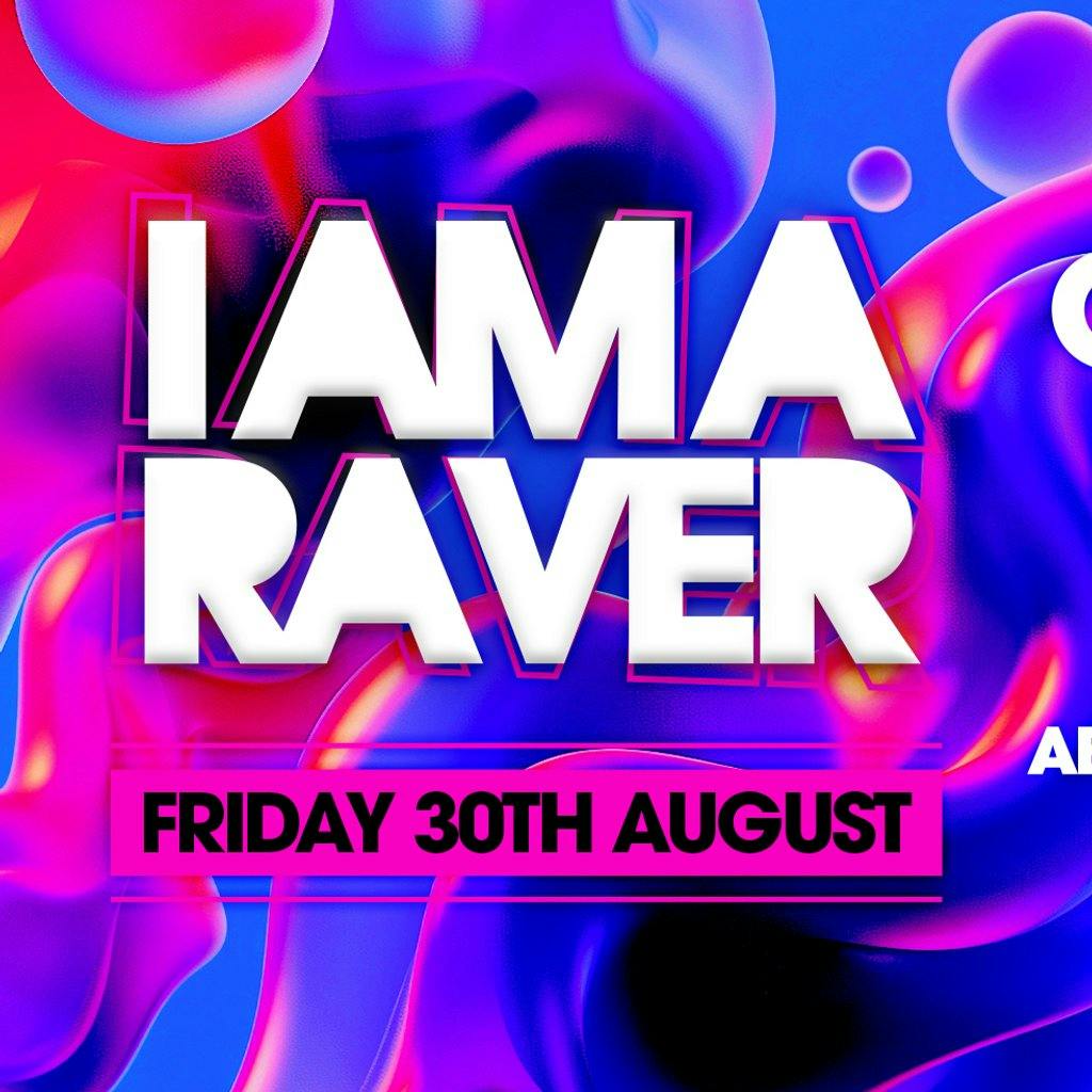 Tickets I AM A RAVER PRESENTS Gary McF Dj Zitkus Sinki & JM Abbey