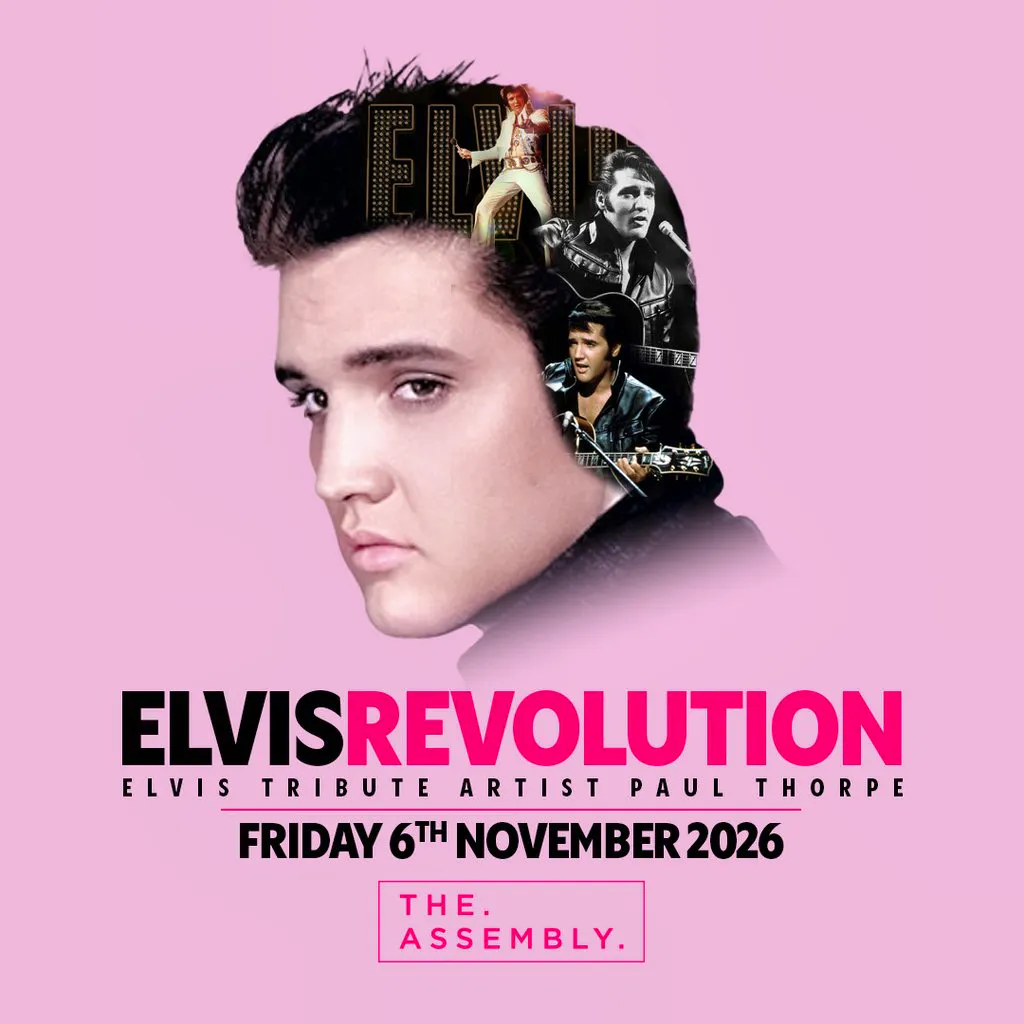 ELVIS REVOLUTION Friday 06/11/26 at The Assembly Leamington