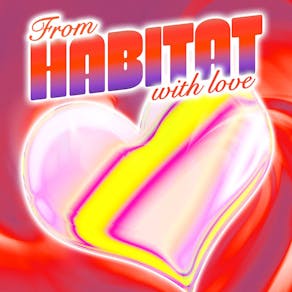 Habitat: Valentines Special