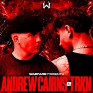 Warfare Presents: ANDREW CAIRNS B2B TRKN at The Classic Grand