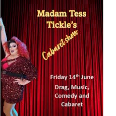 Madam Tess Tickle's Cabaret Show at The Richard Herrod Centre