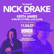 The Songs Of Nick Drake | Bomba Exeter | 11.04.27 at Bomba Exeter