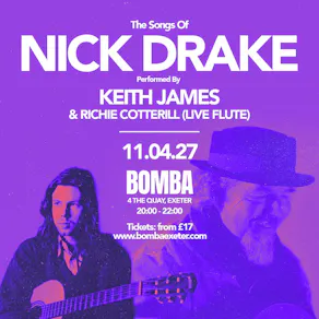 The Songs Of Nick Drake | Bomba Exeter | 11.04.27