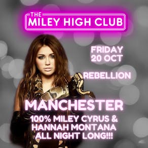 The Miley High Club - Miley Cyrus & Hannah Montana Club Night