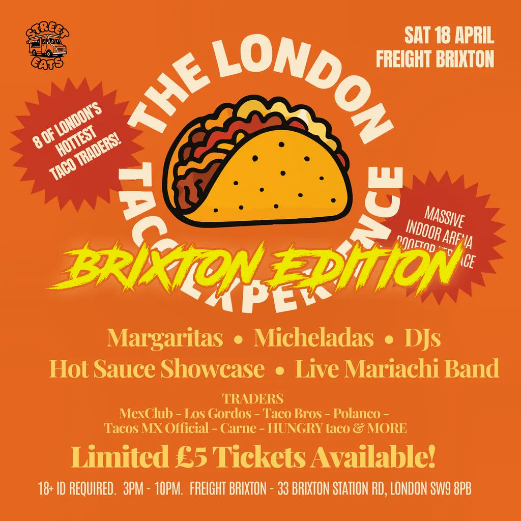 The London Taco Experience - Brixton Edition at Freight Brixton
