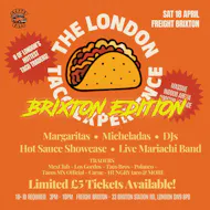 The London Taco Experience - Brixton Edition at Freight Brixton