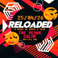 Reloaded Presents A Night Of House & Tech at The Venue Colne
