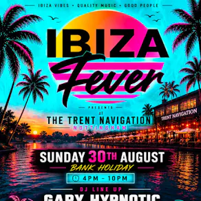 Ibiza Fever Trent Navigation