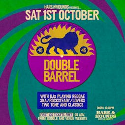 Double Barrel - A Night of Classic Dub, Reggae & Ska Tickets | Hare And Hounds Kings Heath Birmingham  | Sat 1st October 2022 Lineup