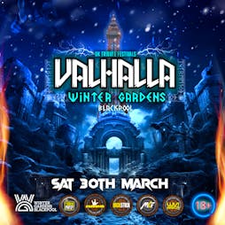 Valhalla Tickets | Winter Gardens Blackpool Blackpool  | Sat 30th March 2024 Lineup